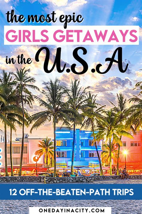 35 Best Girls' Trip Destinations in the U.S., Ranked